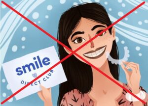 An advertisement for smile direct club crossed out.